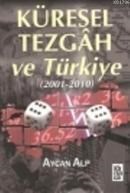 Küresel Tezgah ve Türkiye (ISBN: 9786055828257)