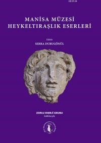 Manisa Müzesi Heykeltraşlık Eserleri (ISBN: 9786054701667)