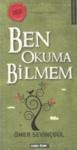 Ben Okuma Bilmem (ISBN: 9786055354596)