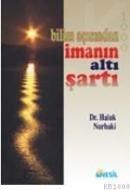 Bilim Açısından Imanın Altı Şartı (ISBN: 9799757055081)