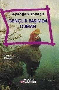 Gençlik Başımda Duman (ISBN: 9789752861660)
