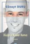 Düşlerin Kadar Konuş (ISBN: 9799755654057)