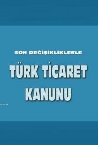 Türk Ticaret Kanunu (ISBN: 9786058713444)