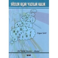 SÖZLER UÇAR YAZILAR KALIR (ISBN: 9799759060090)