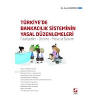 Türkiyede Bankacılık Sisteminin Yasal Düzenlemeleri (ISBN: 9789750228964)