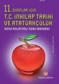 11.Sınıflar İçin TC. İnkılap Tarihi ve Atatürkçülük Konu Anlatımlı Soru Bankası (ISBN: 9786054891184)