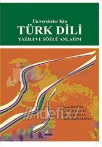 Üniversiteler Için Türk Dili Yazılı ve Sözlü Anlatım (ISBN: 2880000116967)