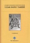 En Eski Devirlerden Zamanımıza Kadar Uzak Doğu Tarihi (ISBN: 9789751622853)
