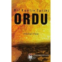 Bir Kentin Tarihi - Ordu (ISBN: 9786054811045)