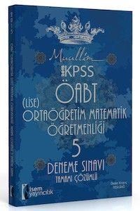 ÖABT Ortaöğretim (Lise) Matematik Öğretmenliği Tamamı Çözümlü 5 Deneme Sınavı (ISBN: 9786059843119)