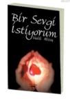 Bir Sevgi Istiyorum (ISBN: 9786054516636)
