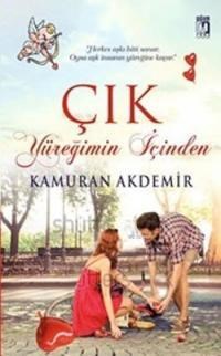 Çık Yüreğimin İçinden (ISBN: 9786059258005)