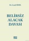 Belirsiz Alacak Davası (2013)