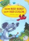 How Red Bird Got His Color + MP3 CD (ISBN: 9781599666372)