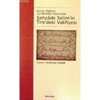 Şehzade Selim' in Tire' deki Vakfiyesi (ISBN: 9789759303846)
