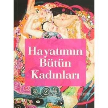 Hayatımın Bütün Kadınları (ISBN: 9786051430348)