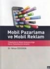 Mobil Pazarlama ve Mobil Reklam (2013)