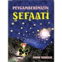 Peygamberimizin Şefaati (Peygamber-002, Cep Boy) (ISBN: 3000042103239)