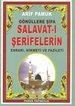 Gönüllere Şifa Salavat-ı Şerifelerin Esrarı, Hikmeti, Fazileti (ISBN: 9789752942233)