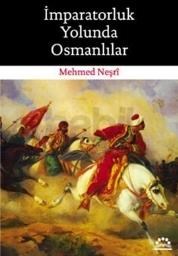 Imparatorluk Yolunda Osmanlılar (ISBN: 9789757651963)