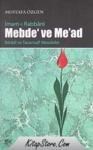 Mebde ve Me\'ad (ISBN: 9786055583156)