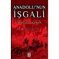 Anadolu\'nun Işgali (ISBN: 9799756946403)