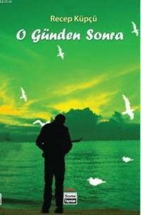 O Günden Sonra (ISBN: 9786054574254)