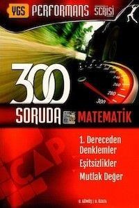 YGS 300 Soruda Matematik 1. Dereceden Denklemler Çap Yayınları (ISBN: 9786055140380)