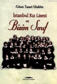 Bizim İstanbul Kız Lisesi (ISBN: 9789752820697)
