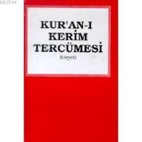 Kur'an-ı Kerim Tercümesi ( Dini-heyet ) ( Ciltli ) (ISBN: 3000162101519)