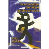 İnsanoğlu Nereye Gidiyorsun (ISBN: 3000300100169)