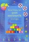 Temel Düzey Için Şekilli Matematik Sözlüğü (ISBN: 9789754037159)