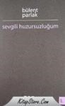 Sevgili Huzursuzluğum (ISBN: 9786055927226)