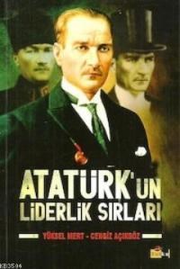 Atatürk'ün Liderlik Sırları (ISBN: 9786054608262)