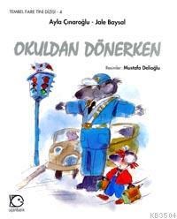 Okuldan Dönerken (ISBN: 9789755870358)