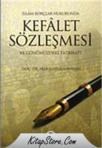 Islam Borçlar Hukukunda Kefalet Sözleşmesi Ve Günümüzdeki Tatbikatı (ISBN: 9789755482163)