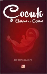 Çocuk Gelişimi (ISBN: 9786055545581)