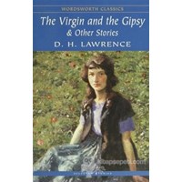 The Virgin and the Gipsy and Other Stories - D. H. Lawrence 9781853261954