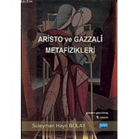 Aristo ve Gazzali Metafizikleri (ISBN: 9786051334660)