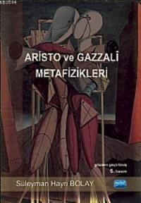 Aristo ve Gazzali Metafizikleri (ISBN: 9786051334660)