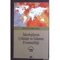 İdeolojilerin Çöküşü ve İslamın Evrenselliği (ISBN: 1002364101599)