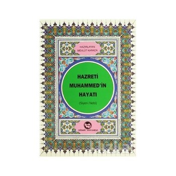 Hazreti Muhammed'in Hayatı - Mevlüt Karaca 2890000002634