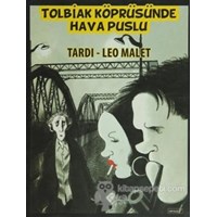 Tolbiak Köprüsünde Hava Puslu (ISBN: 9786055691547)
