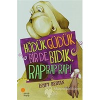 Hödük Güdük Bir de Bıdıki Rap Rap Rap! (2012)