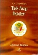 Yol Ayrımında Türk-arap Ilişkileri (ISBN: 9789753710220)