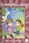 Piyanom ve Ben 2 & 6- 14 Yaş Ilköğretim Öğrencileri Için Piyano Metodu (ISBN: 9789756723999)