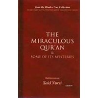 The Miraculous Qur'an and Some of Its Mysteries (Mücizat-ı Kur'aniye) (ISBN: 9780972065407)
