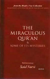 The Miraculous Qur'an and Some of Its Mysteries (Mücizat-ı Kur'aniye) (ISBN: 9780972065407)