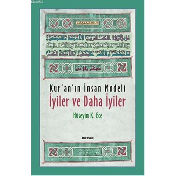 Kuranın İnsan Modeli İyiler ve Daha İyiler