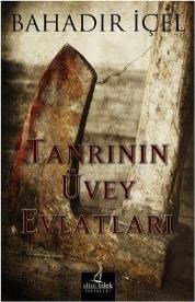 Tanrının Üvey Evlatları (ISBN: 9786055831561)